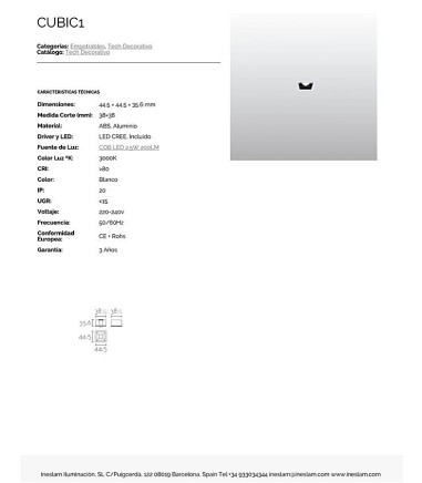Características Foco empotrable Cubic1 LED 2.5W cuadrado mini 44 mm
