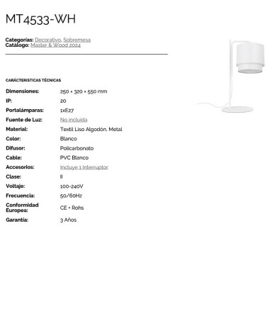 Características: Lámpara de mesa con pantalla blanca MT4533-WH - Ineslam