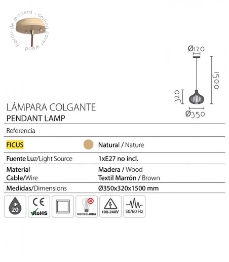 Características: Lámpara techo madera colgante Ficus Ø35 - Ineslam
